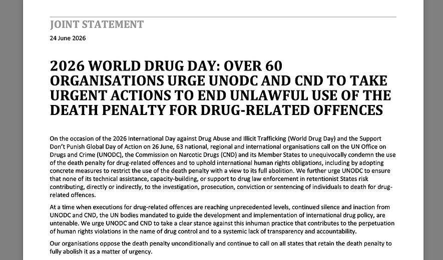65 Organisations Urge UNODC and CND to Take Urgent Action Against the Death Penalty for Drug Offences